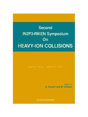cover image of Heavy Ion Collisions--Proceedings of the Second In2p3-riken Symposium
